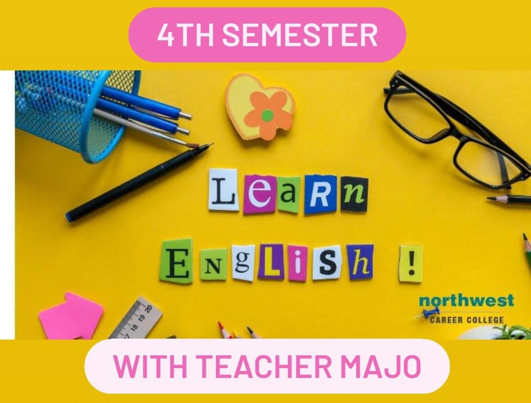 ENGLISH 4TH SEMESTER (Teacher María José Cab Buenfil)