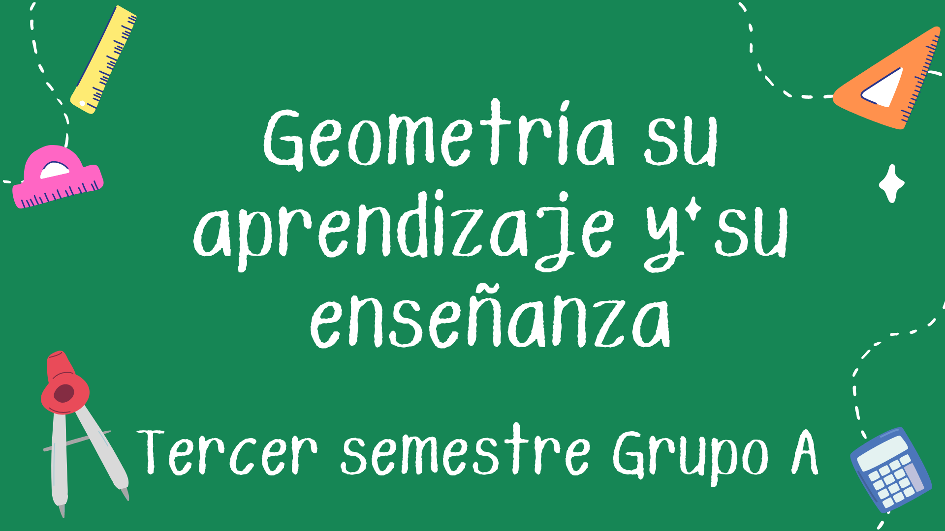 Geometría. Su aprendizaje y su enseñanza - Grupo 